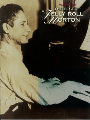 The Best of Jelly Roll Morton (Songbook)
