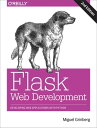 Flask Web Development Developing Web Applications with Python