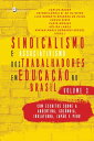 Sindicalismo e Associativismo dos Trabalhadores 