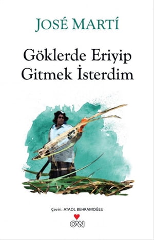 G?klerde Eriyip Gitmek ?sterdimŻҽҡ[ Jose Marti ]