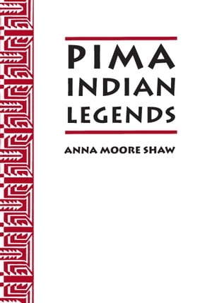 Pima Indian Legends
