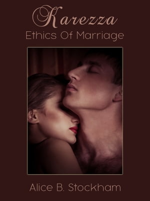 Karezza Ethics Of Marriage