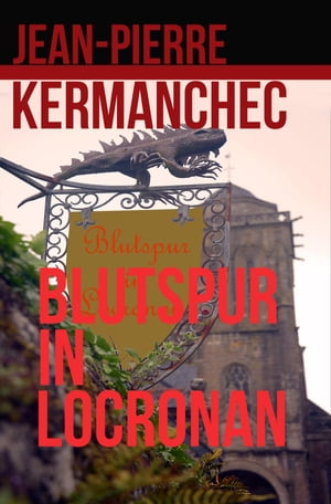 Blutspur in Locronan【電子書籍】[ Jean-Pie