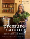 ŷKoboŻҽҥȥ㤨Pressure Canning for Beginners and Beyond Safe, Easy Recipes for Preserving Tomatoes, Vegetables, Beans and MeatŻҽҡ[ Angi Schneider ]פβǤʤ1,643ߤˤʤޤ