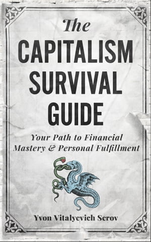 The Capitalism Survival Guide