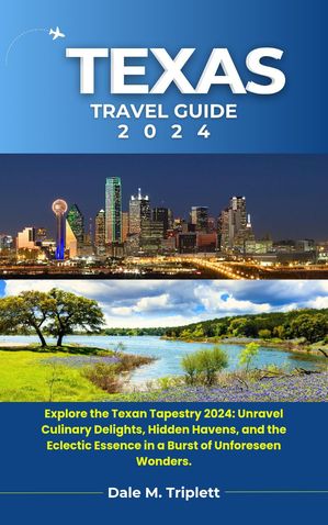 Texas Travel Guide 2024
