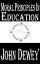 Moral Principles in EducationŻҽҡ[ John Dewey ]