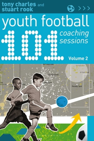 ŷKoboŻҽҥȥ㤨101 Youth Football Coaching Sessions Volume 2Żҽҡ[ Stuart Rook ]פβǤʤ3,362ߤˤʤޤ