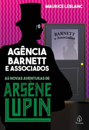 Ag?ncia Barnett e associados As novas aventuras de Ars?ne Lupin