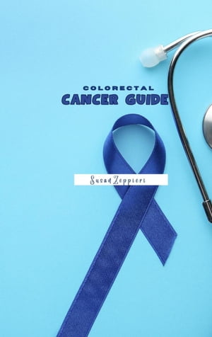 Cororectal Cancer Guide