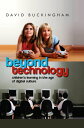 Beyond Technology Children's Learning in the Age of Digital Culture