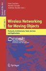 Wireless Networking for Moving Objects Protocols, Architectures, Tools, Services and Applications【電子書籍】