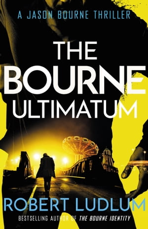 The Bourne Ultimatum【電子書籍】[ Robert Ludlum ]