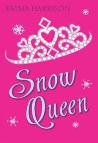 Snow Queen【電子書籍】[ Emma Harrison ]