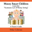 Money Smart Children Learn the “Economic Law of Money Saving