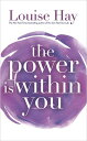 The Power Is Within You【電子書籍】 Louise Hay