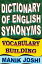 Dictionary of English Synonyms: Vocabulary Building