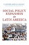 Social Policy Expansion in Latin America