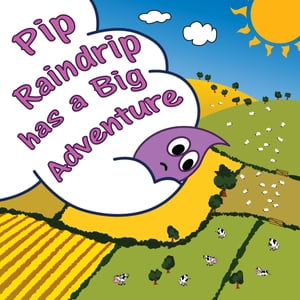 Pip Raindrip has a Big AdventureŻҽҡ[ Gordon Irwin Chesterman ]