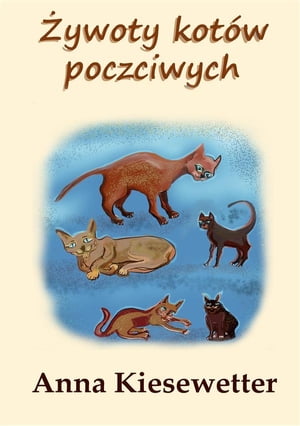 Żywoty kotów poczciwych