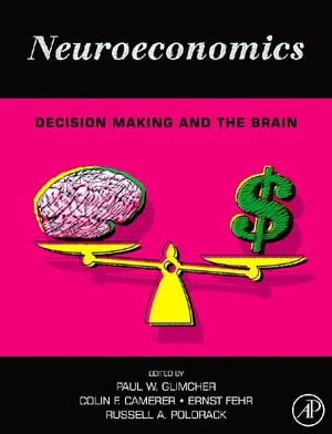 Neuroeconomics Decision Making and the BrainŻҽҡ