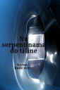 Na serpentinama do ti ine【電子書籍】 Goran Radi evi