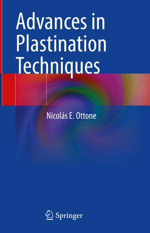 Advances in Plastination Techniques