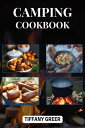 CAMPING COOKBOOK Delicious and