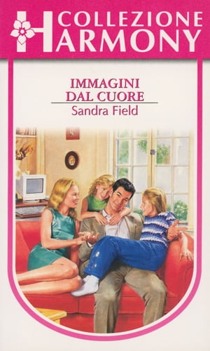 Immagini dal cuore Harmony Collezione【電子書籍】[ Sandra Field ]