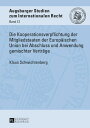 Die Kooperationsverpflichtung der Mitgliedstaaten der Europaeischen Union bei Abschluss und Anwendung gemischter Vertraege【電..