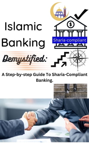 Islamic Banking Demystified: