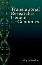 Translational Research in Genetics and Genomics