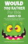 Would You Rather Book for Kids Ages 7-13 220+ Hilarious Questions and Challenging Choices the Entire Family Will Love (Funny Jokes and Activities for Kids)Żҽҡ[ Bancha Pinthong ]