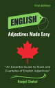 ŷKoboŻҽҥȥ㤨English Adjectives Made Easy An Essential Guide to Rules and Examples of English AdjectivesŻҽҡ[ Ranjot Singh Chahal ]פβǤʤ132ߤˤʤޤ