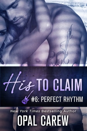 His to Claim #6: Perfect Rhythm【電子書籍