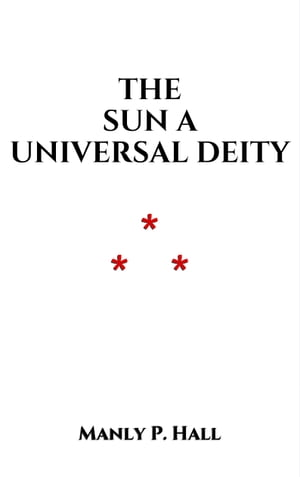 The Sun, A Universal Deity