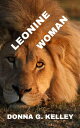 ŷKoboŻҽҥȥ㤨Leonine WomanŻҽҡ[ Donna G. Kelley ]פβǤʤ150ߤˤʤޤ