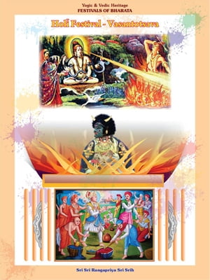 Holikotsava, Holi Habba, Vasantotsava Yogic & Ve