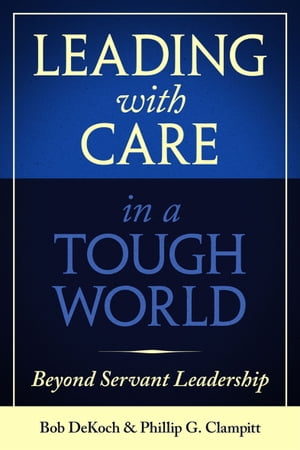 Leading with Care in a Tough World
