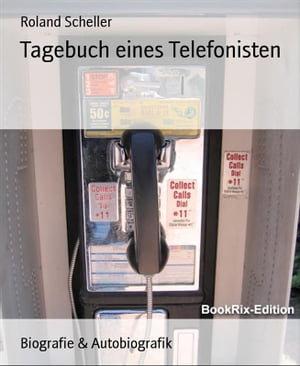 Tagebuch eines Telefonisten