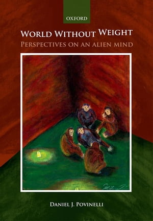 World without weight:Perspectives on an alien mind