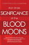 Significance of the Blood Moons