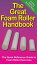 The Great Foam Roller Handbook The Quick Refence Guide to Foam Roller Exercises【電子書籍】[ Mike Jespersen ]