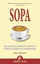 Sopa Una receta para potenciar la cultura en las organizaciones y el trabajo en equipo