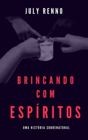 Brincando com espíritos