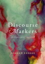 Discourse Markers An Enunciative Approach【電子書籍】 Graham Ranger