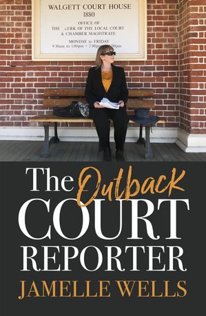 The Outback Court Reporter