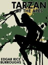 Tarzan of the Apes【電子書籍】[ Edgar Rice