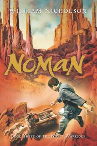 Noman Book Three of the Noble Warriors【電子書籍】[ William Nicholson ]