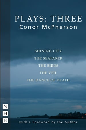 Conor McPherson Plays: Three【電子書籍】[ Conor McPherson ]